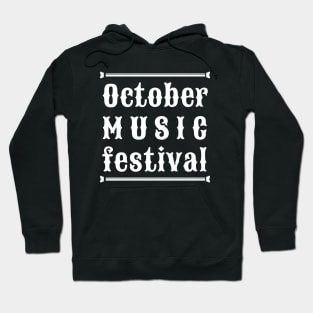 october music festival Hoodie